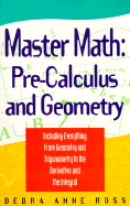 Master Math: Pre-Calculus and Geometry