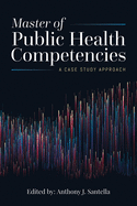 Master Of Public Health Competencies: A Case Study Approach