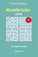 Master of Puzzles Numbricks - 200 Easy 15x15 Vol. 5