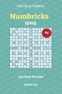 Master of Puzzles Numbricks - 200 Easy 15x15 vol. 5