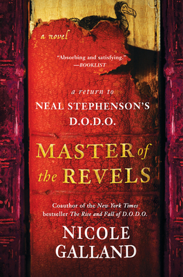 Master of the Revels: A Return to Neal Stephenson's D.O.D.O. - Galland, Nicole
