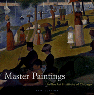 Master Paintings: In the Art Institute of Chicago