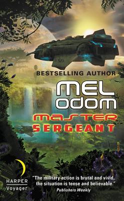Master Sergeant: The Makaum War: Book One - Odom, Mel
