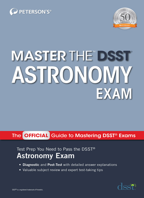Master the Dsst Astronomy Exam - Peterson's