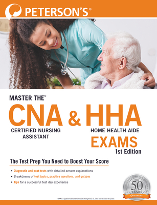 Master The(tm) Certified Nursing Assistant (Cna) and Home Health Aide (Hha) Exams - Peterson's