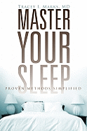 Master Your Sleep: Proven Methods Simplified