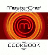 Masterchef Australia The Cookbook Volume 1
