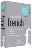 Masterclass French (Learn French with the Michel Thomas Method)