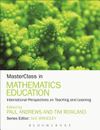 MasterClass in Mathematics Education: International Perspectives on Teaching and Learning