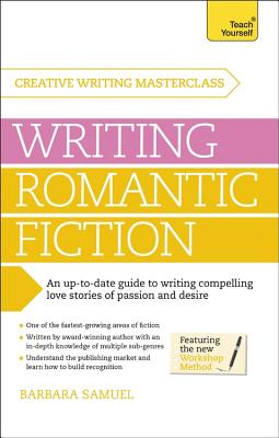 Masterclass: Writing Romantic Fiction - Samuel, Barbara