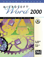 Mastering and Using Microsoft Word 2000: Comprehensive Course - Napier, H Albert, and Judd, Philip J