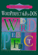 Mastering and Using WordPerfect 6.0 - Napier, H Albert, and Judd, Philip J