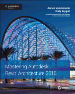 Mastering Autodesk Revit Architecture 2016 - Autodesk Official Press