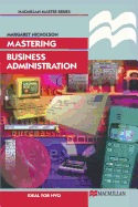Mastering Business Administration: Ideal for NVQ