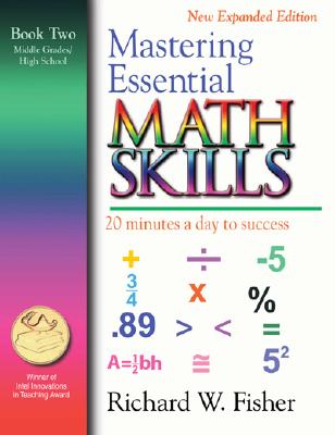 Mastering Essential Math Skills: 20 Minutes a Day to Success - Fisher, Richard W