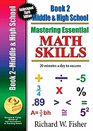 Mastering Essential Math Skills, Book 2, Middle Grades/High School: Re-Designed Library Version