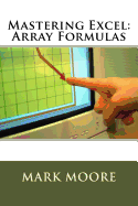 Mastering Excel: Array Formulas