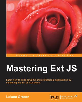 Mastering Ext JS - Groner, Loiane