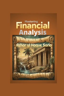 Mastering Financial Analysis - Sario, Azhar Ul Haque