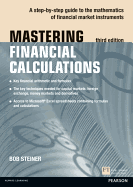 Mastering Financial Calculations: A Step-By-Step Guide to the Mathematics of Financial Market Instruments