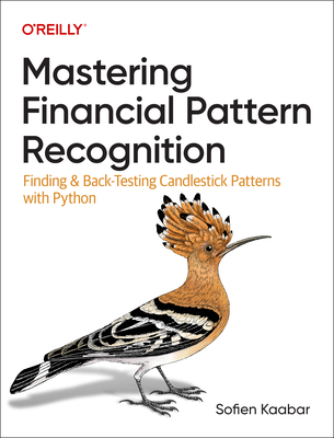 Mastering Financial Pattern Recognition - Kaabar, Sofien