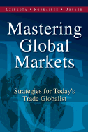 Mastering Global Markets: Strategies for Today's Trade Globalist