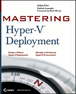 Mastering Hyper-V Deployment