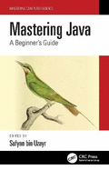 Mastering Java: A Beginner's Guide
