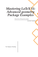 Mastering LaTeX 11: Advanced Examples using the geometry Package