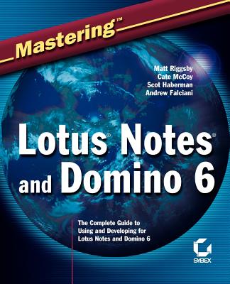 Mastering Lotus Notes and Domino 6 - McCoy, Cate, and Haberman, Scot