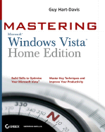 Mastering Microsoft Windows Vista Home: Premium and Basic