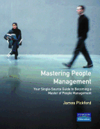 Mastering People Management: Your Single-Source Guide to Becoming a Master of People Management