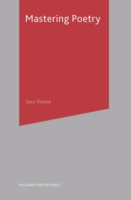 Mastering Poetry - Thorne, Sara