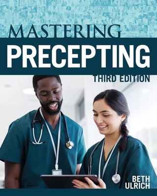 Mastering Precepting, Third Edition - Ulrich, Beth Tamplet