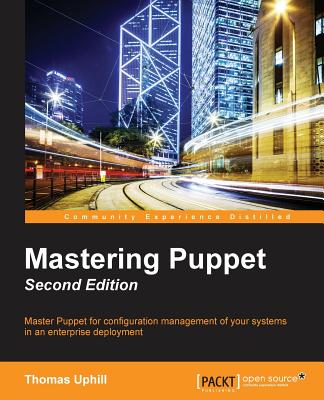 Mastering Puppet - Second Edition - Narrabilis, Thomas