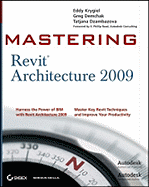 Mastering Revit Architecture - Dzambazova, Tatjana, and Demchak, Greg, and Krygiel, Eddy