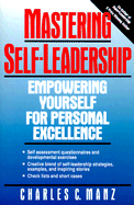 Mastering Self-Leadership: Empowering Yourself for Personel Excellence