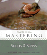 Mastering Soups & Stews