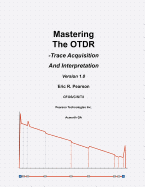 Mastering The OTDR: Trace Acquisition And Interpretation
