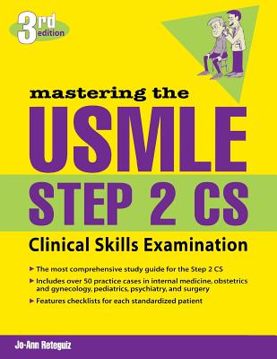 Mastering the USMLE Step 2 Cs, Third Edition - Reteguiz, Jo-Ann, M.D.