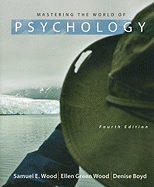 Mastering the World of Psychology: United States Edition