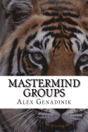 MasterMind Groups: Start & Succeed with MasterMind Groups