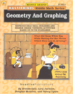 Masterminds Riddle Math for Middle Grades: Geometry and Graphing: Reproducible Skill Builders and Higher Order Thinking Activities Based on Nctm Standards - Opie, Brenda, and Jackson, Lory, and McAvinn, Douglas