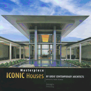 Masterpiece: Iconic Houses by Great Contemporary Architects