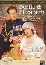 Masterpiece Theatre: Bertie & Elizabeth - Giles Foster