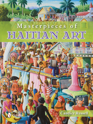 Masterpieces of Haitian Art - Russell, Candice