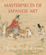 Masterpieces of Japanese Art: Cincinnati Art Museum
