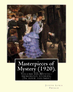 Masterpieces of Mystery (1920). by: Joseph Lewis French: Volume III.Mystic-Humorous Stories.(in Four Volimes)