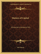 Masters of Capital: Chronicles of America V41