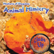 Masters of Disguise: Animal Mimicry